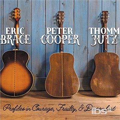 Cover for Eric Brace  Peter Cooper  Tho · Profiles in Courage  Frailty (CD) (2017)