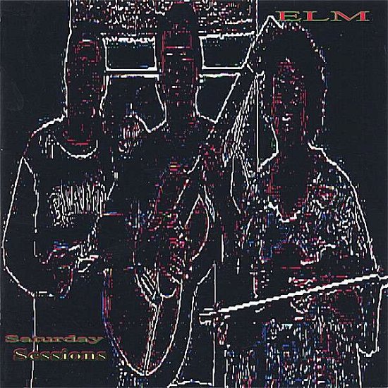Cover for Elm · Saturday Sessions (CD) (2006)