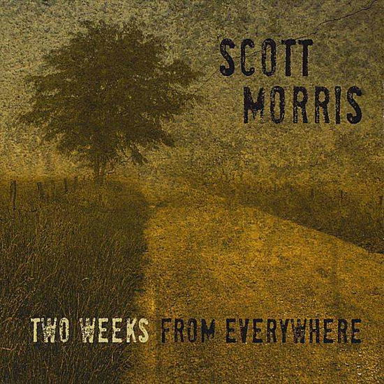 Cover for Scott Morris · Two Weeks from Everywhere (CD) (2008)