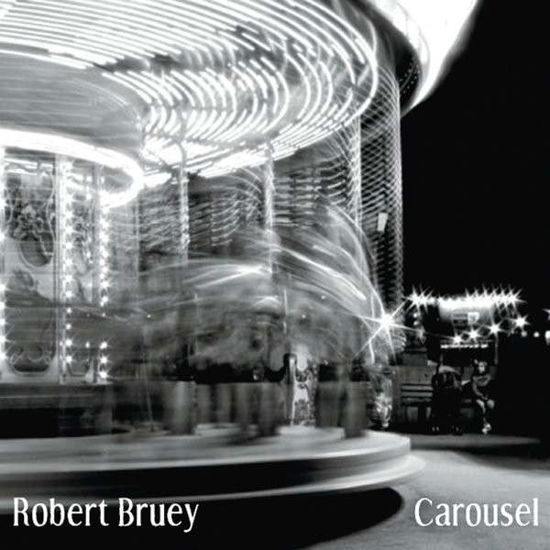 Cover for Robert Bruey · Carousel (CD) (2014)