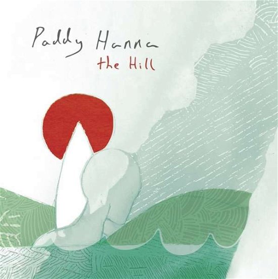 Cover for Paddy Hanna · The Hill (LP) (2020)