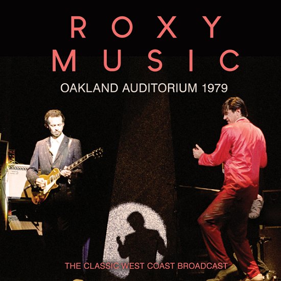 Cover for Roxy Music · Oakland Auditorium 1979 (CD) (2022)