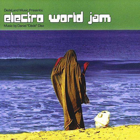 Cover for Daniel Diaz · Electro World Jam (CD) (2008)