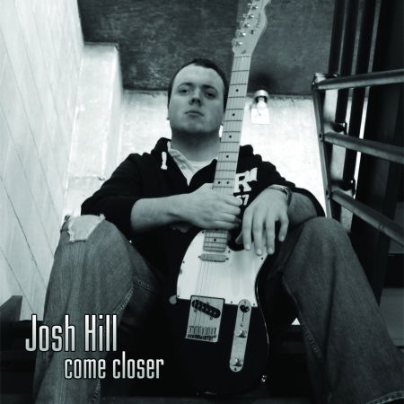 Cover for Josh Hill · Come Closer (CD) (2009)