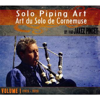 Solo Piping V.1 - Jakez Pincet - Muzyka - PARKER - 3359340152441 - 1 maja 2014