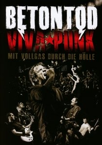 Cover for Betontod · Viva Punk - Mit Vollgas Durch Die Holle (DVD) (2013)