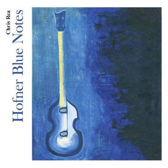 Cover for Chris Rea · Hofner Bluenotes (CD) (2019)