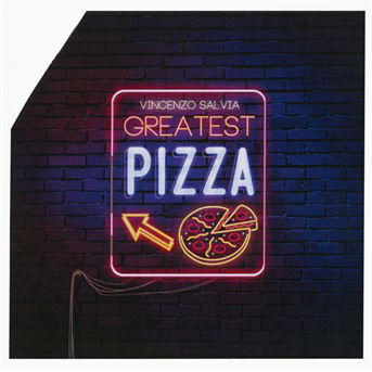 Cover for Vincenzo Salvia · Greatest Pizza (CD) (2019)