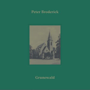 Grunewald - Peter Broderick - Musik - ERASED TAPES - 4050486112441 - 8. december 2016