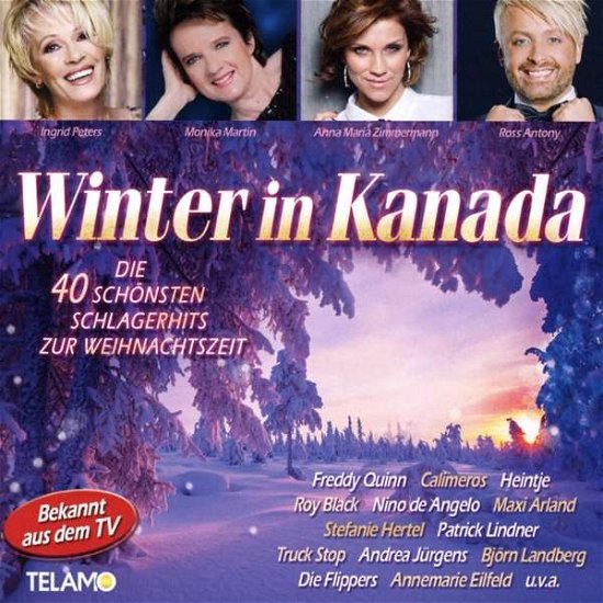 Various Artists - Winter in Kanada-die 40 - Musik - TELAMO - 4053804308441 - 6. januar 2020