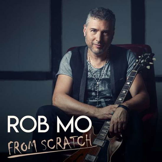 Cover for Rob Mo · From Scratch (CD) (2018)