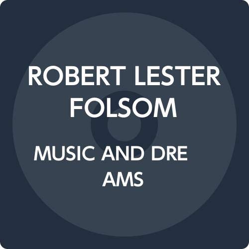 Cover for Robert Lester Folsom · Music and Dreams (CD) [Japan Import edition] (2020)