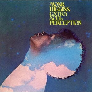 Cover for Monk Higgins · Extra Soul Perception (CD) [Remastered edition] (2018)