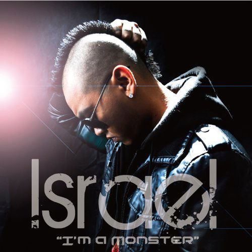 Cover for Israel · I'm a Monster - Street Edition (CD) [Japan Import edition] (2010)