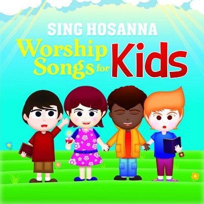 Cover for Sing Hosanna · Worship Songs For Kids (CD) (2021)