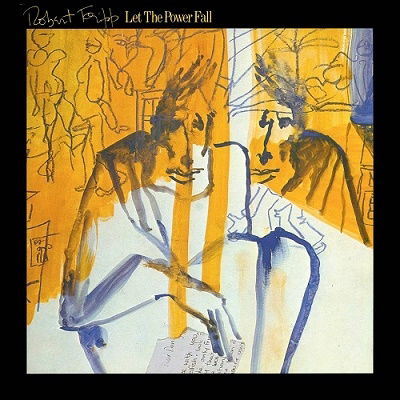 Cover for Robert Fripp · Let The Power Fall (CD) [Japan Import edition] (2022)