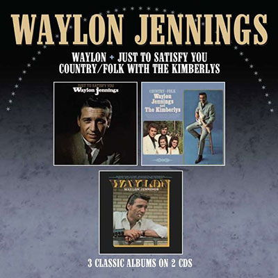 Just To Satisfy You / Waylon / Cou - Waylon Jennings - Music - CHERRY RED - 5013929800441 - July 8, 2022