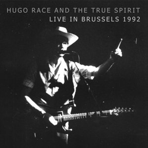 Live In Brussels 1992 - Race Hugo & True Spirit - Music - GUSSTAFF RECORDS - 5050580644441 - November 13, 2015