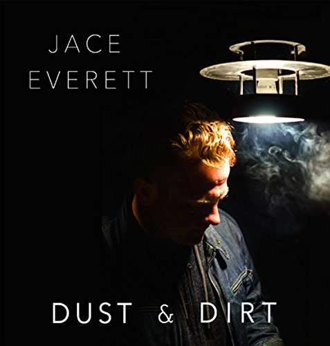 Cover for Jace Everett · Dust &amp; Dirt (CD) (2017)