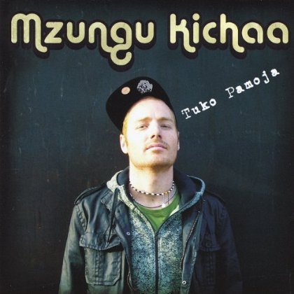 Cover for Mzungu Kichaa · Tuko Pamoja (CD) (2009)