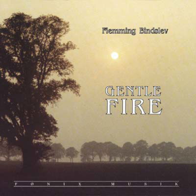 Gentle Fire - Flemming Bindslev - Muzyka - FONIX - 5709027210441 - 14 lipca 1998