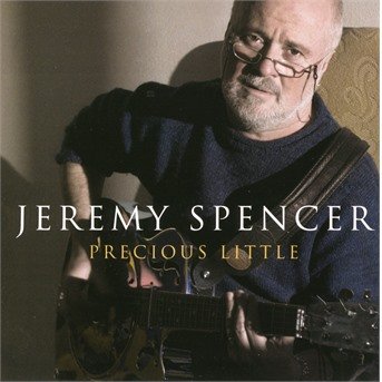Cover for Jeremy Spencer · Precious Little (CD) (2019)