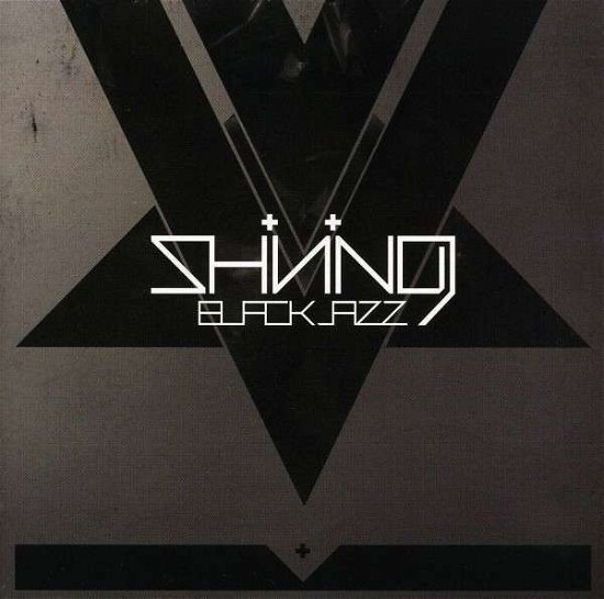 Blackjazz - Shining - Muziek - INDIE RECORDINGS - 7090014381441 - 1 maart 2010
