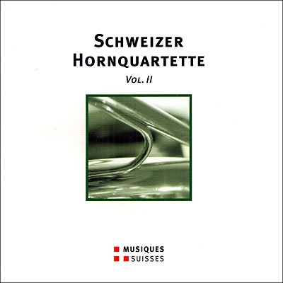 Cover for Schweizer Hornquartette 2 / Various (CD) (2007)