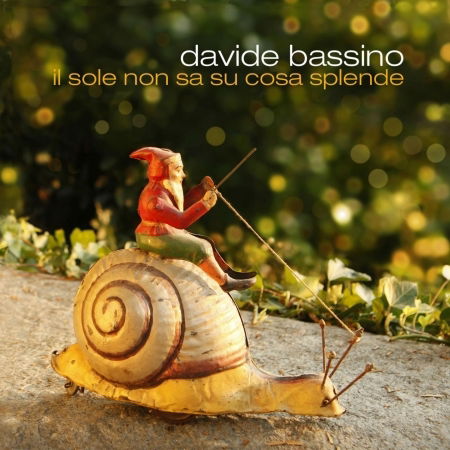 Cover for Bassino Davide · Il Sole Non Sa Su Cosa Splende (CD) (2018)