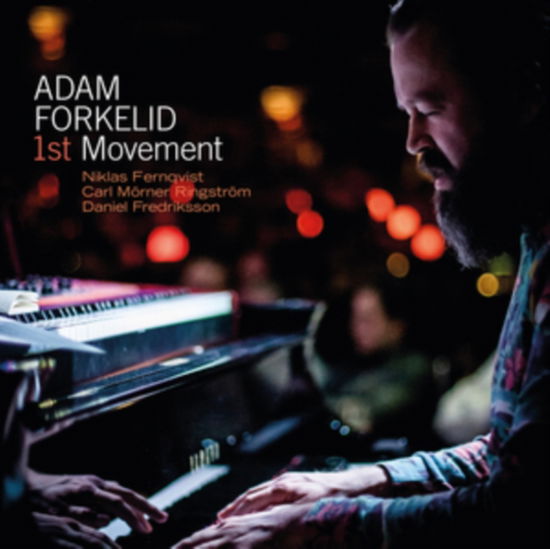 Adam Forkelid: 1st Movement - Forkelid / Fernqvist / Ringstrom - Muzyka - PROPHONE - 8223590028441 - 8 października 2021