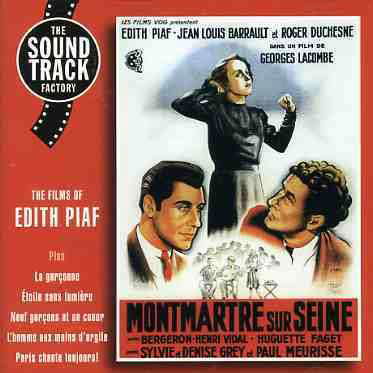 Montmartre Sur Seine - Edith Piaf - Muziek - SOUNDTRACK FACTORY - 8436006495441 - 5 januari 2011