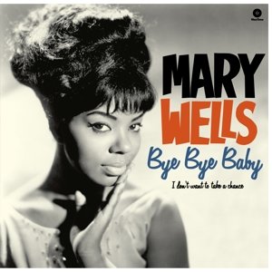 Cover for Mary Wells · Bye Bye Baby / I Don't Want to Take a Chance (LP) (2013)