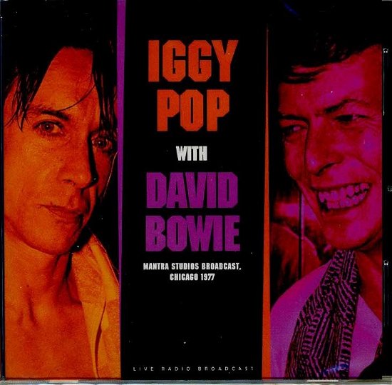 Cover for Iggy Pop &amp; David Bowie · Iggy Pop &amp; David Bowie -  Best Of Live At Mantra Studios Broadcast 1977 (CD) (1901)