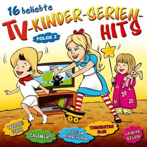 16 Beliebte Tv-kinder-serien-hits Folge 2 - Partykids Die - Musik - TYROLIS - 9003549780441 - 20. marts 2012