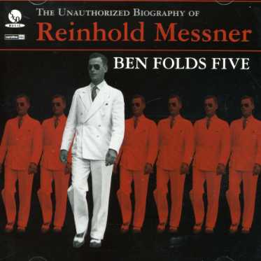 Unauthorized Biography Of Reinhold Messner - Ben -Five- Folds - Música - EPIC - 9399700062441 - 2 de noviembre de 1999