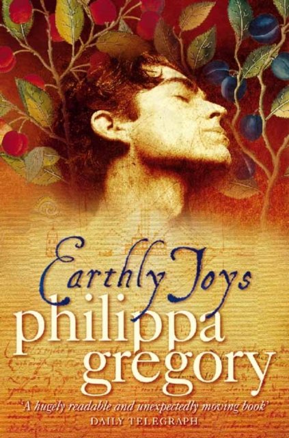 Cover for Philippa Gregory · Earthly Joys (Paperback Book) (1999)