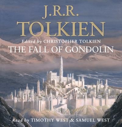 Cover for J. R. R. Tolkien · The Fall of Gondolin (Audiobook (CD)) [Unabridged edition] (2020)