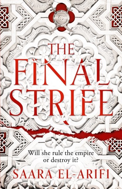 Saara El-Arifi · The Final Strife - The Ending Fire (Paperback Book) (2023)
