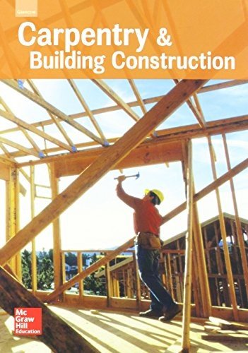 Cover for McGraw-Hill · Carpentry &amp; Building Construction, Student Edition, 2016 (Hardcover bog) (2015)