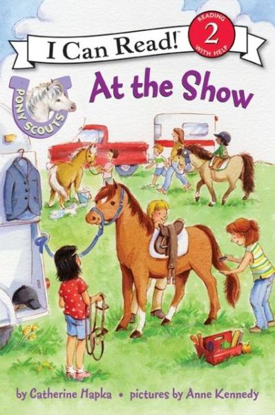 Cover for Catherine Hapka · Pony Scouts: At the Show - I Can Read Level 2 (Paperback Book) (2011)