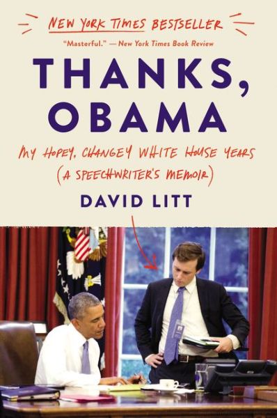 Cover for David Litt · Thanks, Obama: My Hopey, Changey White House Years (Paperback Bog) (2018)