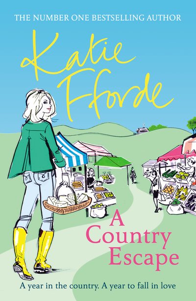 A Country Escape - Katie Fforde - Books - Arrow Books - 9780099579441 - February 21, 2019