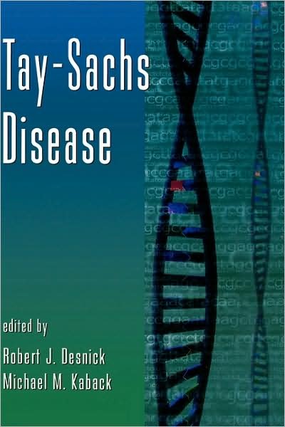 Cover for Robert J. Desnick · Tay-Sachs Disease - Advances in Genetics (Hardcover Book) (2001)