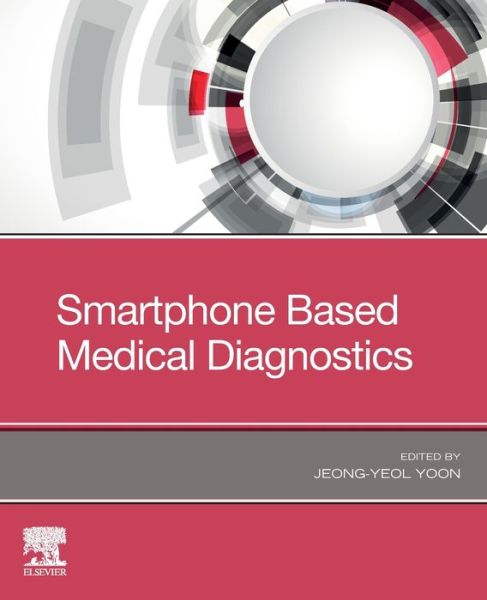 Cover for Jeong-Yeol Yoon · Smartphone Based Medical Diagnostics (Taschenbuch) (2019)