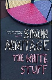 Cover for Simon Armitage · The White Stuff (Pocketbok) (2005)