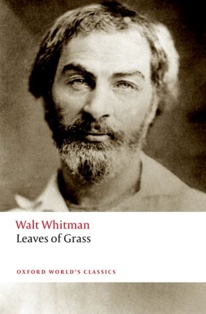 Cover for Walt Whitman · Leaves of Grass - Oxford World's Classics (Paperback Bog) [2 Revised edition] (2024)