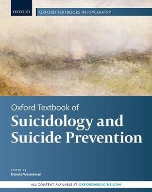Cover for Oxford Textbook of Suicidology and Suicide Prevention - Oxford Textbooks in Psychiatry (Gebundenes Buch) [2 Revised edition] (2021)