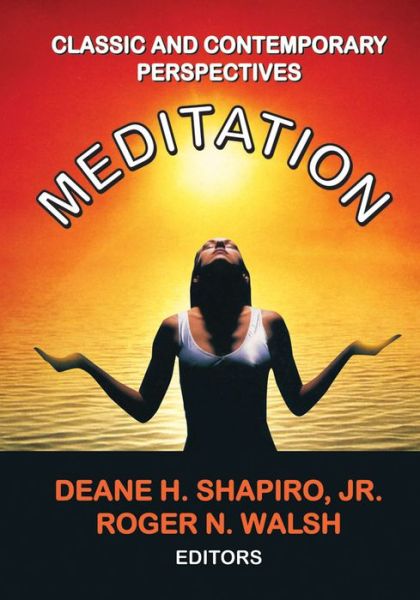 Cover for Jr. Shapiro · Meditation: Classic and Contemporary Perspectives (Paperback Book) (2008)