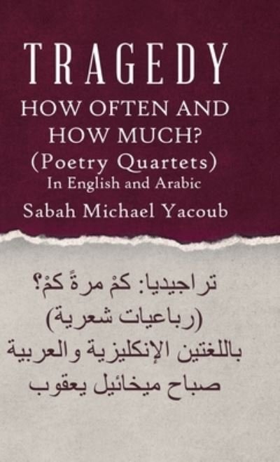 Cover for Sabah Michael Yacoub · Tragedy How Often and How Much? (Innbunden bok) (2019)