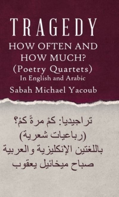 Cover for Sabah Michael Yacoub · Tragedy How Often and How Much? (Inbunden Bok) (2019)